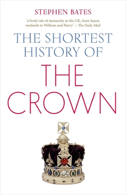 The Shortest History of the Crown book