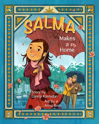 Salma Makes a Home by Danny Ramadan