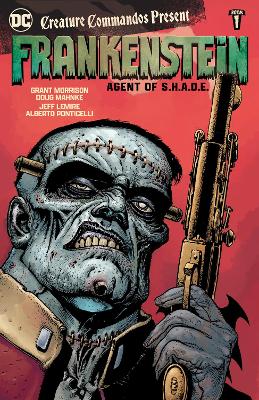 Creature Commandos Present: Frankenstein, Agent of S.H.A.D.E. Book One book