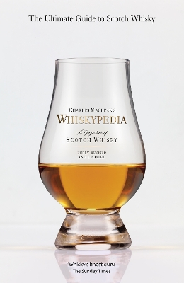 Whiskypedia: A Gazetteer of Scotch Whisky by Charles MacLean