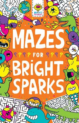 Mazes for Bright Sparks: Ages 7 to 9 book