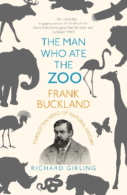The Man Who Ate the Zoo by Richard Girling