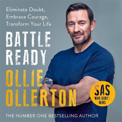 Battle Ready: Eliminate Doubt, Embrace Courage, Transform Your Life book