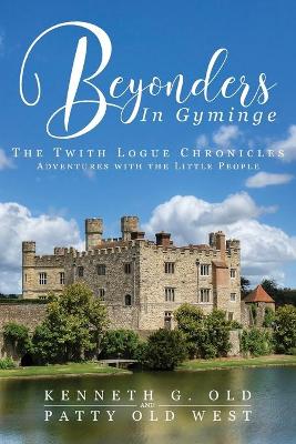 Beyonders In Gyminge: The Twith Logue Chronicles book