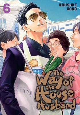 The Way of the Househusband, Vol. 6: Volume 6 book