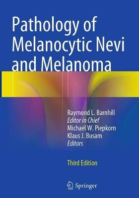 Pathology of Melanocytic Nevi and Melanoma book