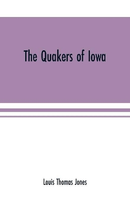The Quakers of Iowa book