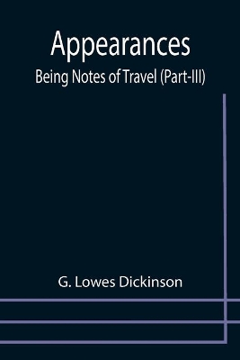 Appearances: Being Notes of Travel (Part-III) book