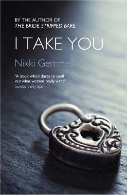I Take You by Nikki Gemmell