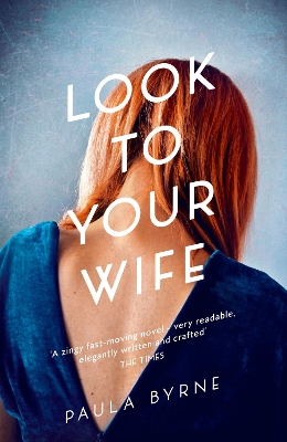 Look to Your Wife by Paula Byrne