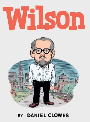 Wilson by Daniel Clowes