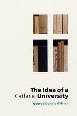 Idea of a Catholic University book