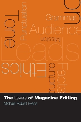 The Layers of Magazine Editing by Michael Robert Evans