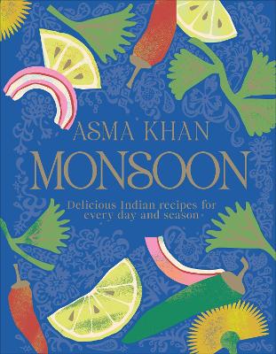 Monsoon: Delicious Indian Recipes for Every Day and Season book