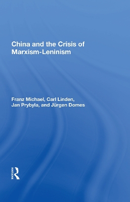 China and the Crisis of Marxism-Leninism book