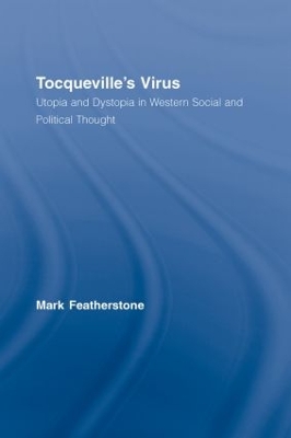 Tocqueville's Virus by Mark Featherstone