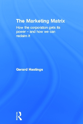 The Marketing Matrix by Gerard Hastings