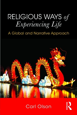 Religious Ways of Experiencing Life by Carl Olson