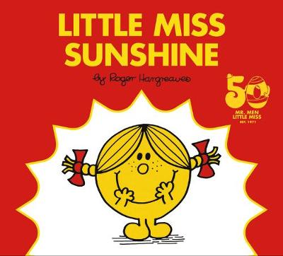 Little Miss Sunshine: 50th Anniversary Edition by Roger Hargreaves