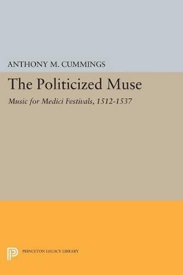 The Politicized Muse by Anthony M. Cummings