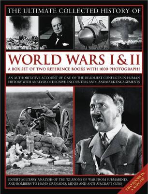 Ultimate Collected History of World Wars I & II book