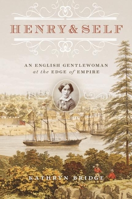 Henry & Self: An English Gentlewoman at the Edge of Empire book