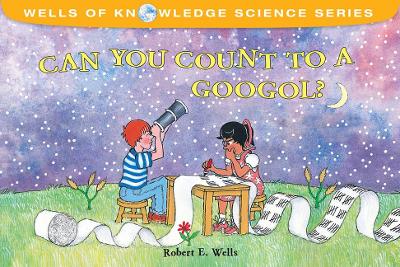 Can You Count to a Googol? book