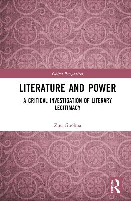 Literature and Power: A Critical Investigation of Literary Legitimacy book