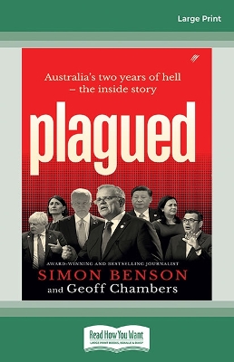 Plagued: Australia's two years of hell €” the inside story by Simon Benson