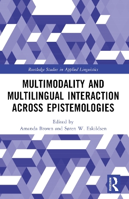 Multimodality across Epistemologies in Second Language Research book