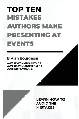 Top Ten Mistakes Authors Make Presenting at Events book