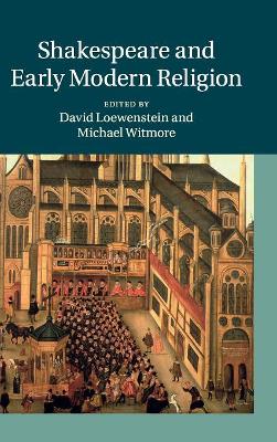 Shakespeare and Early Modern Religion book