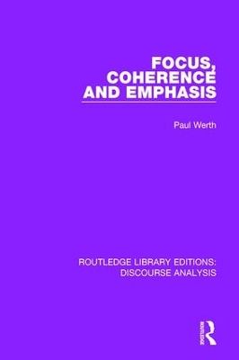 Focus, Coherence and Emphasis by Paul Werth