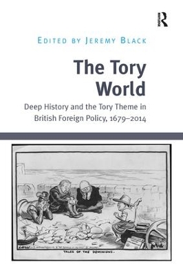 The Tory World by Jeremy Black