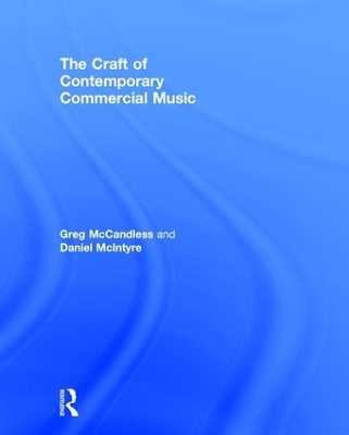 The Craft of Contemporary Commercial Music by Greg McCandless