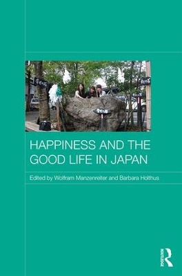 Happiness and the Good Life in Japan book