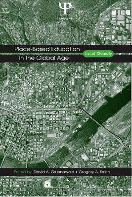 Place-Based Education in the Global Age: Local Diversity book