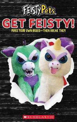 Get Feisty! (Feisty Pets) book