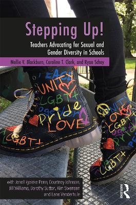 Stepping Up!: Teachers Advocating for Sexual and Gender Diversity in Schools book