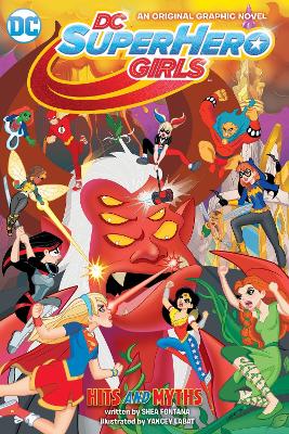 DC Super Hero Girls TP Vol 2 by Shea Fontana
