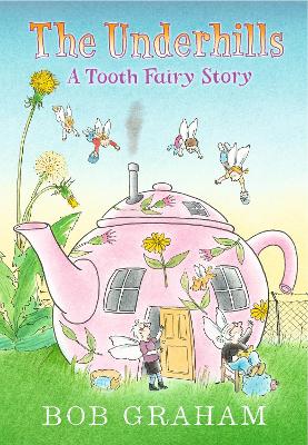 The Underhills: A Tooth Fairy Story book