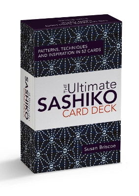 The Ultimate Sashiko Card Deck: Patterns, Techniques and Inspiration in 52 Cards book