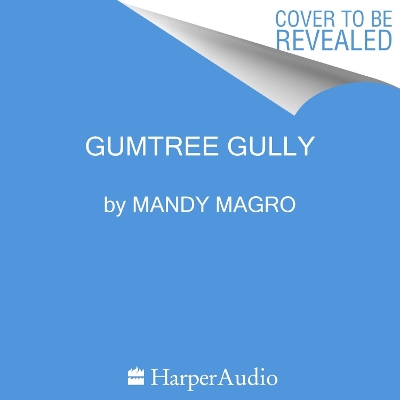 Gum Tree Gully by Mandy Magro