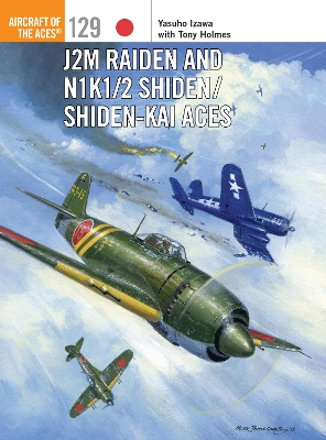 J2M Raiden and N1K1/2 Shiden/Shiden-Kai Aces book