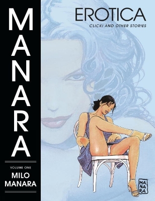 Manara Erotica Volume 1 book