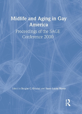 Midlife and Aging in Gay America book