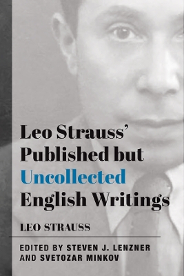 Leo Strauss` Published but Uncollected English Writings book