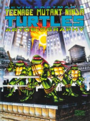 Teenage Mutant Ninja Turtles Artobiography book