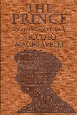 Prince and Other Writings by Niccolò Machiavelli
