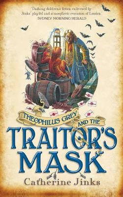 Theophilus Grey and the Traitor's Mask book
